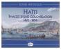 Haïti, Images D'Une Colonisation (1492-1804) - Preview