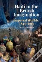 Haiti In The British Imagination