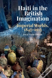Haiti In The British Imagination