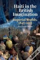 Haiti In The British Imagination