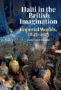 Haiti In The British Imagination - Preview