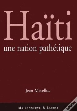 Capa do artigo Haïti, Une Nation Pathétique