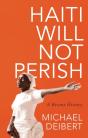 Haiti Will Not Perish - Preview