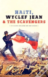 Haiti, Wyclef Jean & The Scavengers