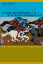 Haitian Revolution In The Literary Imagination - Preview
