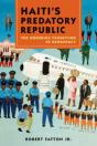 Haiti'S Predatory Republic - Preview
