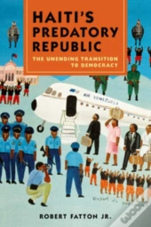 Haiti'S Predatory Republic