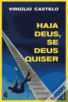 Haja Deus, Se Deus Quiser
