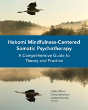 Hakomi Mindfulness-Centered Somatic Psychotherapy - Preview