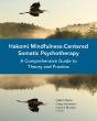 Hakomi Mindfulness-Centered Somatic Psychotherapy - Preview