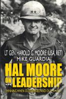 Hal Moore On Leadership