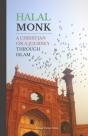 Halal Monk: A Christian On A Journey Thr - Preview