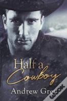 Half A Cowboy