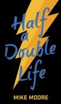 Half A Double Life - Preview