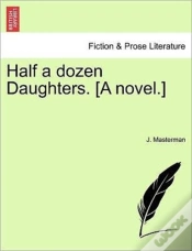 Capa do artigo Half A Dozen Daughters. (A Novel.)