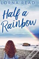 Half A Rainbow