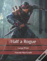 Half A Rogue