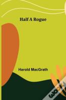 Half A Rogue