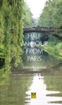 Half An Hour From Paris - Preview