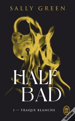 Capa do artigo Half Bad Tome 1 : Traque Blanche