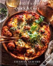 Half Baked Harvest Quick & Cozy