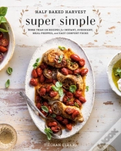 Capa do artigo Half Baked Harvest Super Simple