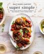 Half Baked Harvest Super Simple - Preview