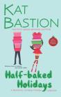Half-Baked Holidays: A Romantic Comedy H - Preview