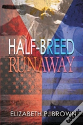 Half-Breed Runaway