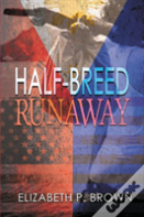 Half-Breed Runaway