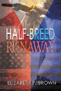 Half-Breed Runaway - Preview