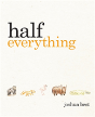 Half Everything - Preview