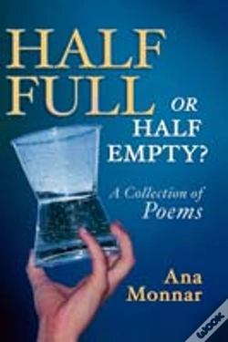 Capa do artigo Half Full, Or Half Empty? A Collection Of Poems