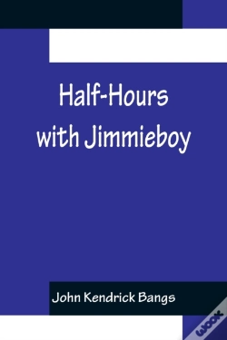 Capa do artigo Half-Hours With Jimmieboy