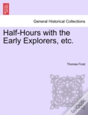 Capa do artigo Half-Hours With The Early Explorers, Etc.