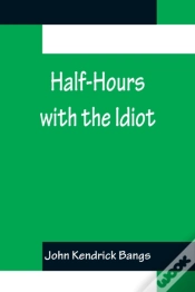 Capa do artigo Half-Hours With The Idiot