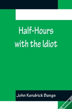 Capa do artigo Half-Hours With The Idiot