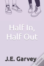 Half In, Half Out