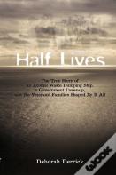 Half Lives