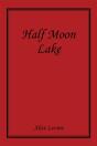 Half Moon Lake - Preview