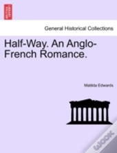 Half-Way. An Anglo-French Romance.