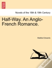 Half-Way. An Anglo-French Romance.