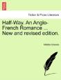 Half-Way. An Anglo-French Romance ... Ne - Preview