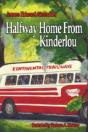 Half Way Home From Kinderlou - Preview
