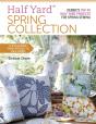Half Yard(Tm) Spring Collection - Preview