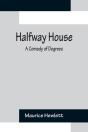 Halfway House - Preview