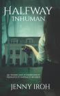 Halfway Inhuman - Preview
