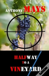 Halfway To A Vineyard