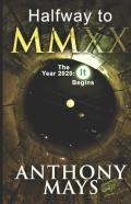 Halfway To Mmxx