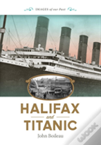 Halifax And Titanic
